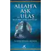 Allaha Aşk İle Ulaş
