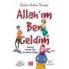Allah’ım Ben Geldim