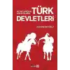 Altaylardan Kafkaslara Türk Devletleri