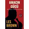 Amacın Gücü