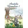 Anadolu Efsaneleri 1