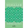 Anadolu Erenlerinin Kaynağı Horasan