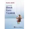 Anda Kalarak Olmak Üzere Yaşamak