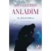 Anlamsızlığını Anladım