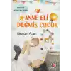 Anne Eli Değmiş Çocuk