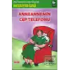 Anneannemin Cep Telefonu