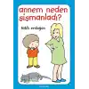 Annem Neden Şişmanladı?