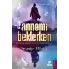 Annemi Beklerken