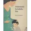 Annemin İçindeki Ses