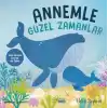 Annemle Güzel Zamanlar