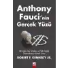 Anthony Faucı’nin Gerçek Yüzü
