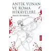 Antik Yunan Ve Roma Hikayeleri