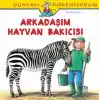 Arkadaşım Hayvan Bakıcısı