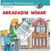 Arkadaşım Mimar Dünyayı Öğreniyorum