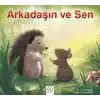 Arkadaşın ve Sen