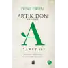 Artık Dön! Kendine A İşareti III