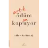 Artık Ödüm Kopmuyor