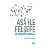 Asa ile Felsefe  Bir Direniş Metodolojisi