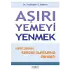 Aşırı Yemeyi Yenmek