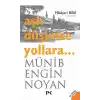 Aşk Düşünce Yollara... Hikaye-i Bilal