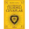 Aşk Ve İlişkilere Dair Tılsımlı Cevaplar
