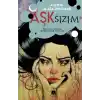 Aşk’sızım