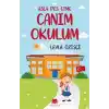 Asla Pes Etme - Canım Okulum