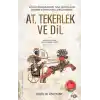 At, Tekerlek ve Dil