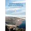 Atatürk Barajı ve Türkiyeye Etkileri