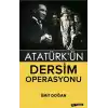 Atatürkün Dersim Operasyonu