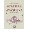 Atatürk ve Ayasofya