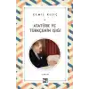 Atatürk ve Türkçenin Işığı