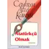 Atatürkçü Olmak