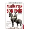Atatürk’ten Son Emir