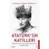 Atatürk’ün Katilleri