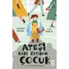 Ateşi Geri Getiren Çocuk