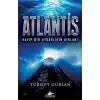 Atlantis - Kayıp Bir Uygarlığın Sırları