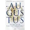 Augustus - Romanın İlk İmparatoru