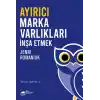 Ayırıcı Marka Varlıkları İnşa Etmek