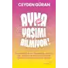 Ayna Yaşımı Bilmiyor