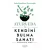 Ayurveda ve Kendini Bulma Sanatı