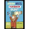 Babam Nasıl Fenomen Oldu?