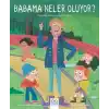 Babama Neler Oluyor?