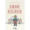 Babamı Beklerken