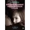 Bağlanma ve Sonraki Yaşlarda Görülen Etkileri