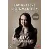 Bahanelere Sığınmak Yok