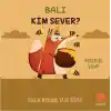 Balı Kim Sever?