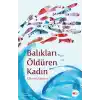 Balıkları Öldüren Kadın