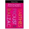 Balzac’tan Proust’a Proust’tan Barthes’a