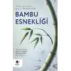 Bambu Esnekliği
